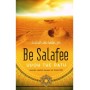 Be Salafee Upon the Path